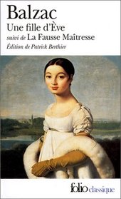 Une Fille D'Eve / La Fausse Maitresse (Folio) (French Edition)