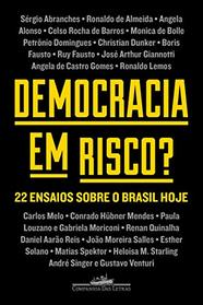 Democracia em risco. 22 ensaios sobre o Brasil hoje (Em Portugues do Brasil)