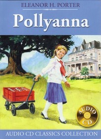Pollyanna (Audio CD Classics Collection)