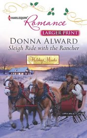 Sleigh Ride with the Rancher (Holiday Miracles) (Harlequin Romance, No 4347) (Larger Print)