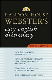 Random House Webster's Easy English Dictionary Intermediate