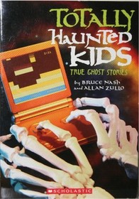 Totally Haunted Kids  : True Ghost Stories