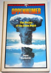 Oppenheimer: Father of the Atom Bomb (Ariel Books)