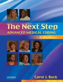 The Next Step: Advanced Medical Coding: A Worktext (Next Step: Advanced Medical Coding)
