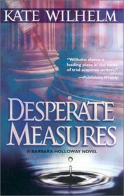 Desperate Measures (Barbara Holloway, Bk 6) (Audio Cassette) (Unabridged)