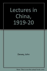 Lectures in China, 1919-1920