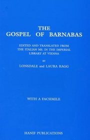 The Gospel Of Barnabas: Edited and Translated From The Italian Ms. In The Imperial Library At Vienna : With A Facsimile