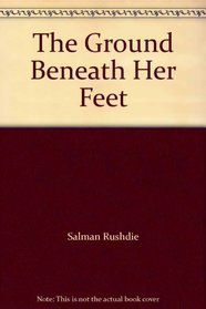 The Ground Beneath Her Feet