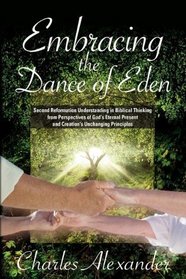 Embracing the Dance of Eden