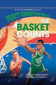 The Basket Counts (New Matt Christopher Sports Library)