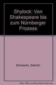 Shylock: Von Shakespeare bis zum Nurnberger Prozess (German Edition)