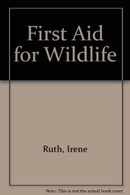 First Aid for Wildlife