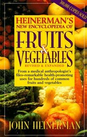 Heinerman's New Encyclopedia of Fruits  Vegetables