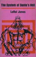 The System of Dante's Hell, By Leroi Jones