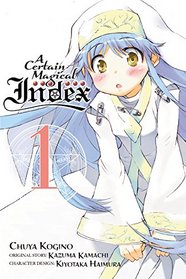 A Certain Magical Index, Vol. 1 (manga) (A Certain Magical Index (manga))