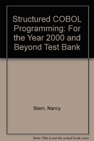 Structured COBOL Programming: For the Year 2000 and Beyond Test Bank