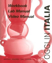 Oggi in Italia: A First Course in Italian : Workbook/Lab Manual/Video Manual