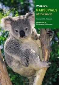 Walker's Marsupials of the World (Walker's Mammals)