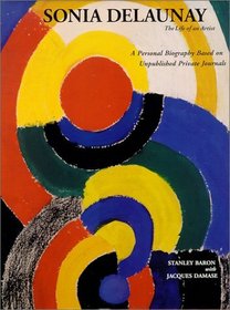 Sonia Delaunay: The Life of an Artist