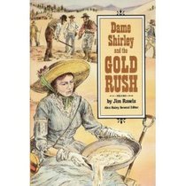 Dame Shirley and the Gold Rush (Stories of America)