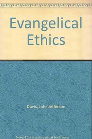 Evangelical Ethics: Issues Facing the Church Today