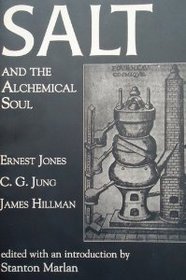 Salt and the Alchemical Soul: Three Essays (Dunquin Series, 22)