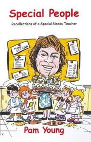 Special People: Recollections of a Special Needs Teacher