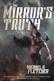 The Mirror's Truth: A Novel of Manifest Delusions (Volume 2)
