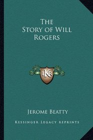 The Story of Will Rogers