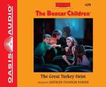 The Great Turkey Heist (The Boxcar Children Mysteries)