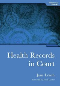 Health Records in Court (Medico-Legal Essentials)