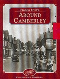 Francis Frith's Around Camberley (Photographic Memories)