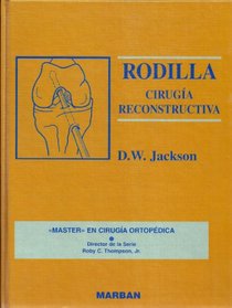 Rodilla Cirugia Reconstructiva (Spanish Edition)