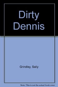 Dirty Dennis