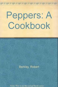 Peppers: A Cookbook