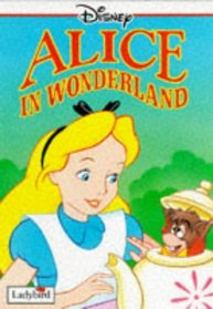 Alice in Wonderland - and Though the looking-Glass