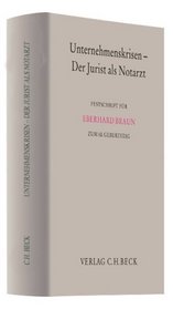 Unternehmenskrisen - Der Jurist als Notarzt