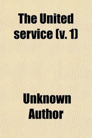 The United service (v. 1)