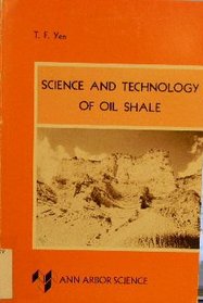 Science and Technology of Oil Shale