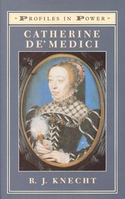 Catherine De' Medici (Profiles in Power (Longman) (Cloth))