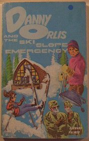 Danny Orlis and the Ski Slope Emergency