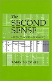 The Second Sense: Language, Music, and Hearing