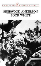 Poor White (A Revived Modern Classic)