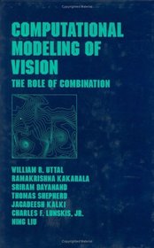 Computational Modeling of Vision: The Role of Combination (Optical Engineering, V. 62)