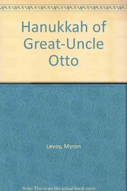 The Hanukkah of Great-Uncle Otto
