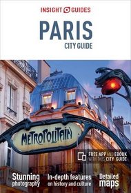 Insight Guides: Paris City Guide (Insight City Guides)