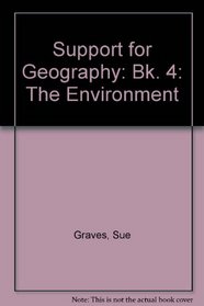 Support for Geography: Bk. 4: The Environment