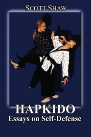 Hapkido: Essays on Self Defense