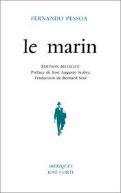 Le Marin : Drame statique en un tableau, dition bilingue (franais/portugais)