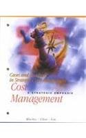 Cases and Readings in Strategic Cost Management for use with Cost Management: A Strategic Emphisis